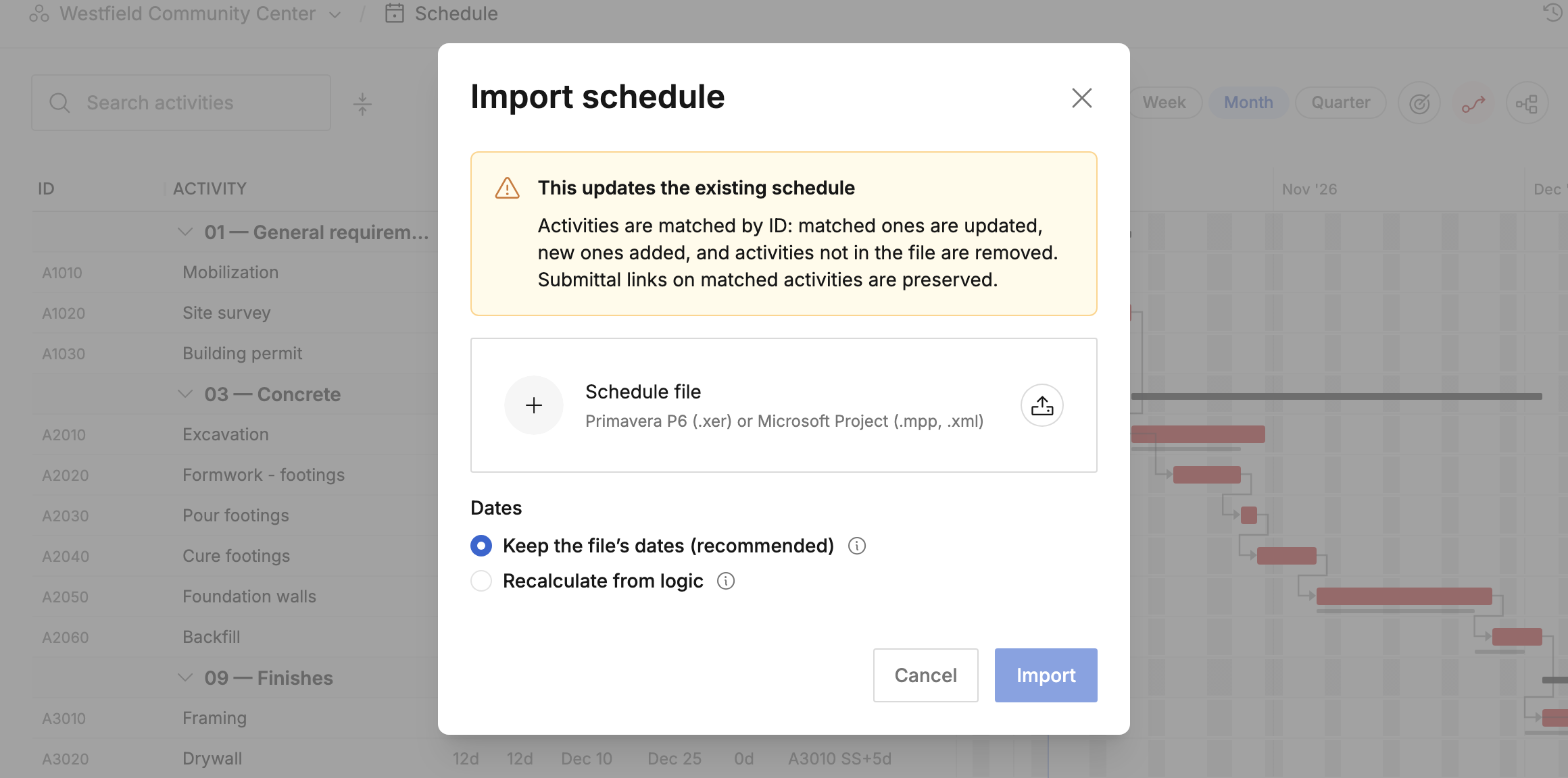 Import schedule dialog with a P6 or Microsoft Project file picker and the choice to keep the file's dates or recalculate from logic